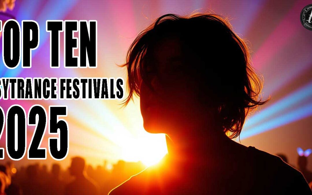 Your Ultimate 2025 Psytrance Festival Guide – Where to Go (and Where to Avoid)